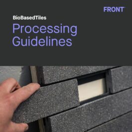 FRONT Materials - BioBasedTiles - Processing Guidelines