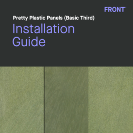 FRONT Materials - Pretty Plastic Panels - Basic Third - Installation Guide
