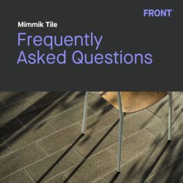 Mimmik Tile - FAQ